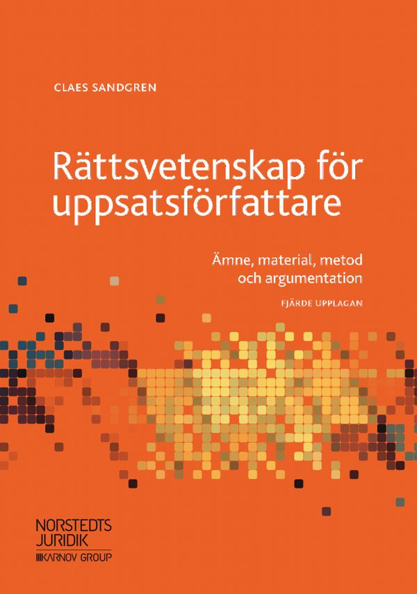 Rättsvetenskap för uppsatsförfattare | 4:e upplagan