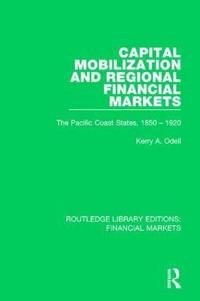 Capital Mobilization and Regional Financial Markets | 1:a upplagan