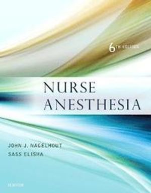 Nurse Anesthesia | 6:e upplagan