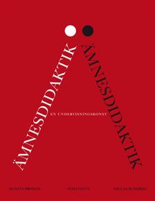 Ämnesdidaktik : en undervisningskonst | 1:a upplagan