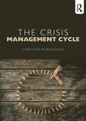 The Crisis Management Cycle | 1:a upplagan