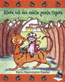 Klara och den snälla gamla Tigern