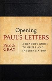 Opening Paul's Letters: A Reader's Guide to Genre and Interpretation | 0:e upplagan