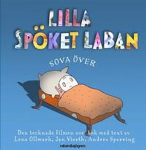 Lilla spöket Laban. Sova över | 1:a upplagan