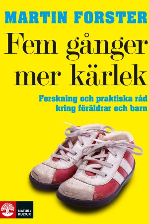 Fem gånger mer kärlek | 1:a upplagan