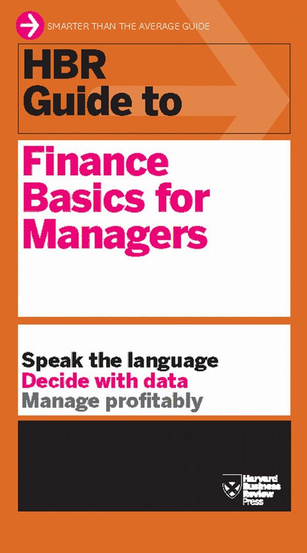 HBR Guide to Finance Basics for Managers | 0:e upplagan