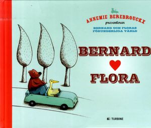 Bernard och Flora | 1:a upplagan