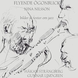 Flyende ögonblick – bilder & texter om jazz | 1:a upplagan