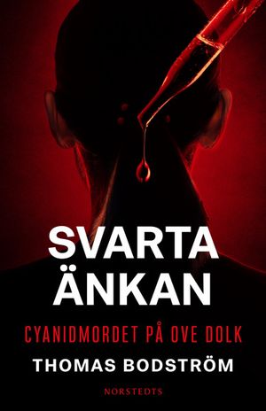 Svarta änkan : Cyanidmordet på Ove Dolk | 1:a upplagan