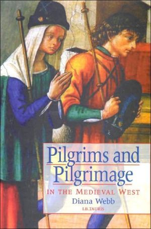 Pilgrims and Pilgrimage in the Medieval West