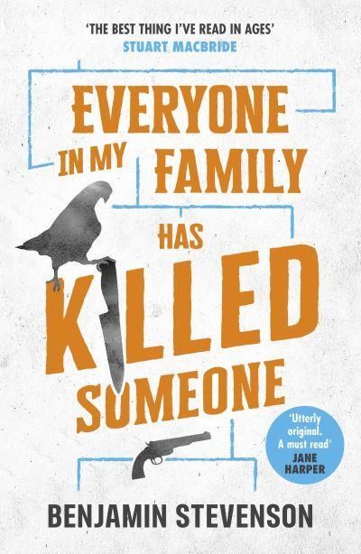 Everyone In My Family Has Killed Someone - Benjamin Stevenson