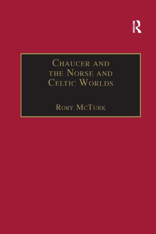 Chaucer and the Norse and Celtic Worlds | 1:a upplagan