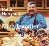 Mina favoriter : Bröd ost potatis med matglada vänner