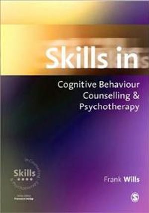 Skills in Cognitive Behaviour Counselling & Psychotherapy | 1:a upplagan