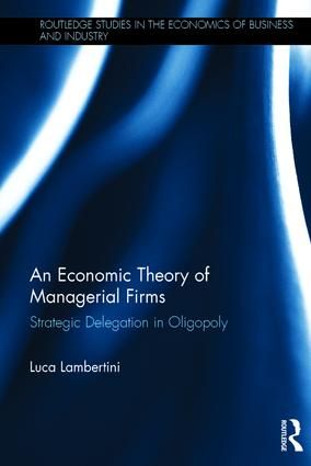 An Economic Theory of Managerial Firms | 1:a upplagan
