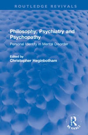 Philosophy, Psychiatry and Psychopathy | 1:a upplagan