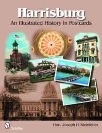 Harrisburg : An Illustrated History in Postcards