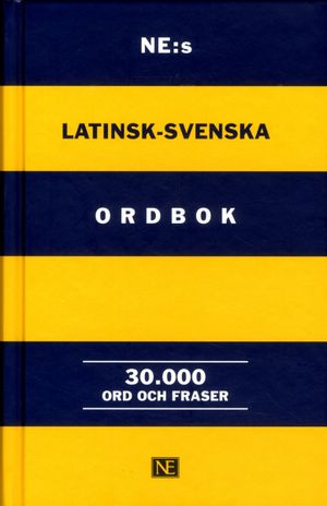 NE:s latinsk-svenska ordbok | 3:e upplagan