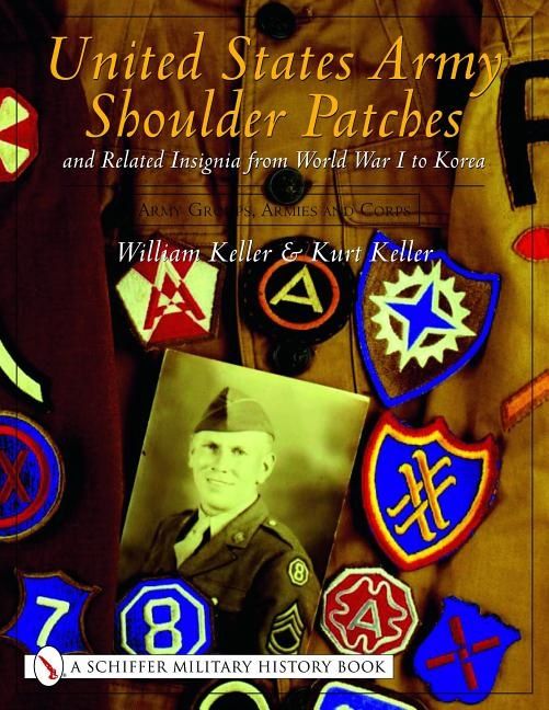 United states army shoulder patches and related insignia from world war i t | 0:e upplagan