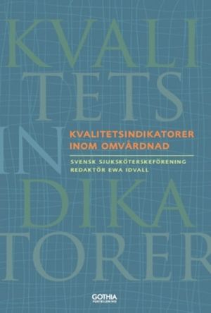 Kvalitetsindikatorer inom omvårdnad | 7:e upplagan