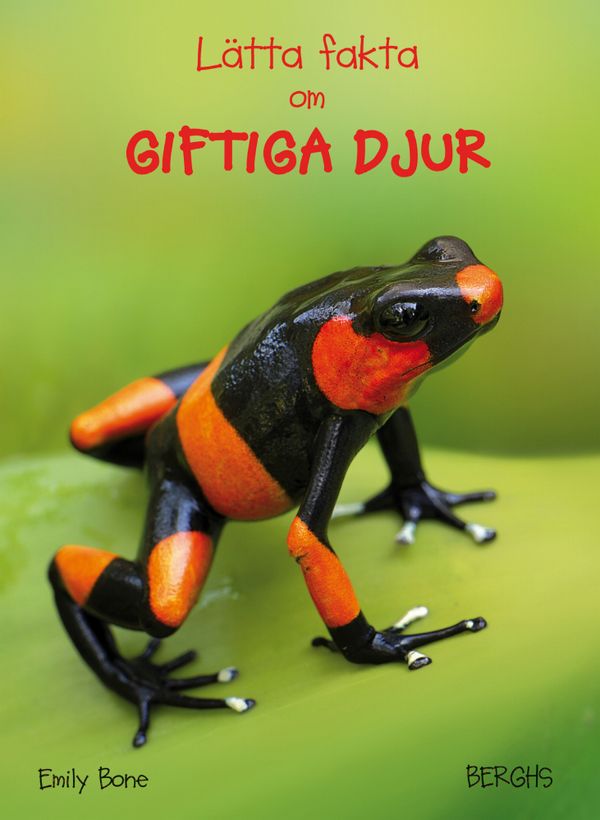 Lätta fakta om giftiga djur | 1:a upplagan