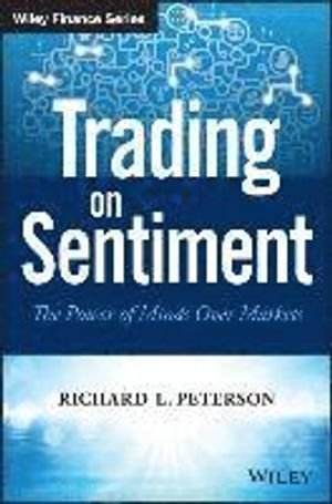 Trading on Sentiment: The Power of Minds Over Markets | 1:a upplagan