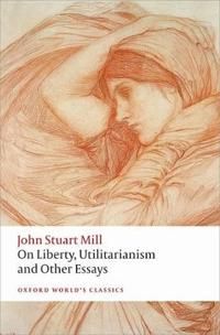 On Liberty, Utilitarianism and Other Essays | 1:a upplagan