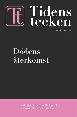 Tidens tecken 7 (2022) Dödens återkomst