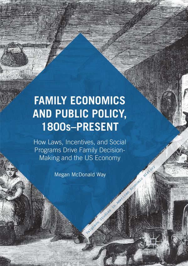 Family Economics and Public Policy, 1800s–Present | 1:a upplagan
