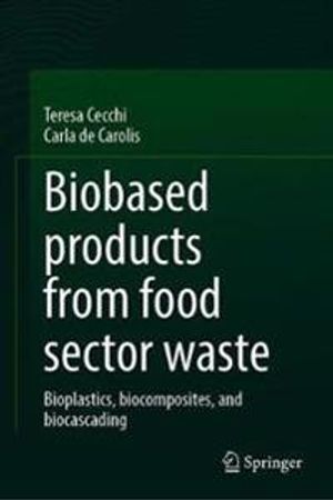 Biobased products from food sector waste | 1:a upplagan