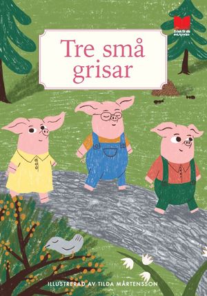 Tre små grisar | 1:a upplagan