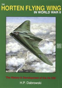 Horten flying wing in world war ii - the history and development of the ho