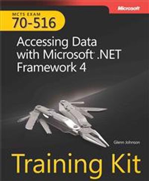 MCTS Self-Paced Training Kit (Exam 70-516): Accessing Data with Microsoft . | 1:a upplagan