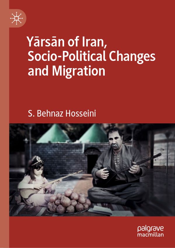 Y?rs?n of Iran, Socio-Political Changes and Migration | 1:a upplagan