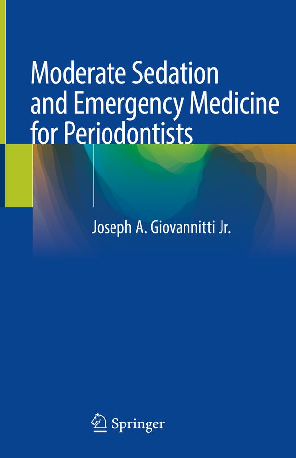 Moderate Sedation and Emergency Medicine for Periodontists | 1:a upplagan