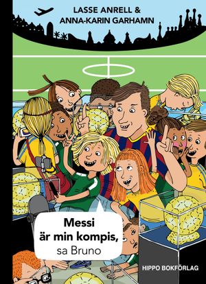 Messi är min kompis, sa Bruno | 1:a upplagan