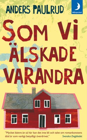 Som vi älskade varandra