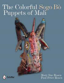 The Colorful Sogo Bò Puppets Of Mali