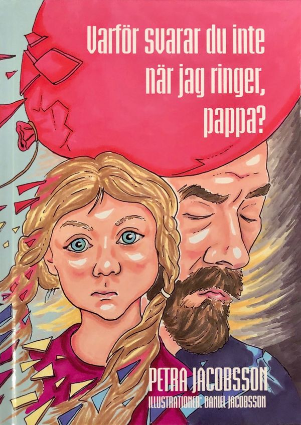 Varför svarar du inte när jag ringer, pappa? | 1:a upplagan