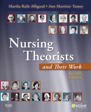 Nursing Theorists and Their Work | 7:e upplagan