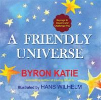 A Friendly Universe: Sayings to Inspire and Challenge You | 0:e upplagan