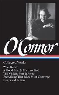 Flannery O'Connor: Collected Works (LOA #39) | 0:e upplagan