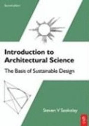 Introduction to Architectural Science |  2:e upplagan