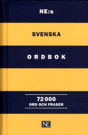 NE:s svenska ordbok 72 000 ord och fraser | 1:a upplagan