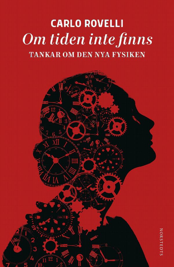 Om tiden inte finns : tankar om den nya fysiken | 1:a upplagan