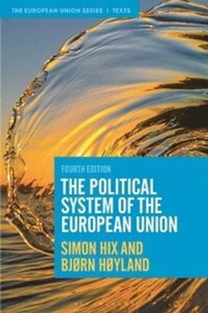 The Political System of the European Union | 4:e upplagan