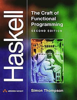 Haskell: The Craft of Functional Programming |  2:e upplagan