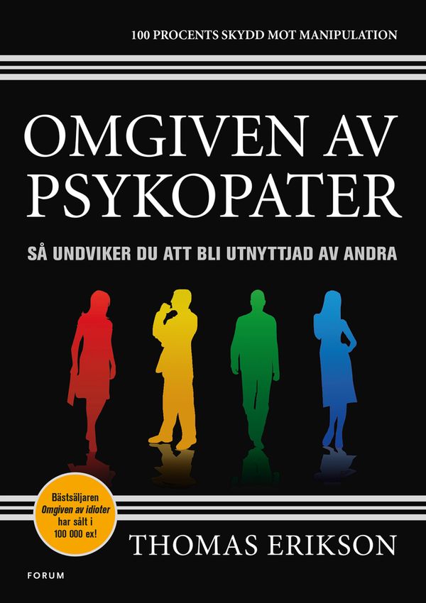 Omgiven av psykopater : Så undviker du att bli utnyttjad av andra | 0:e upplagan