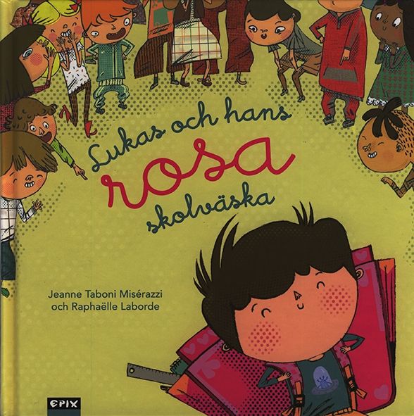 Lukas och hans rosa skolväska | 0:e upplagan