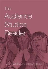 The Audience Studies Reader - Will Brooker - Deborah Jermyn - Upplaga 1